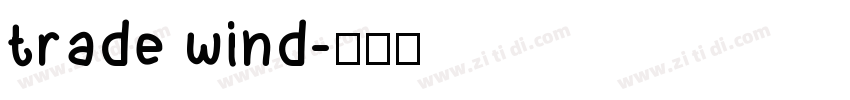 trade wind字体转换